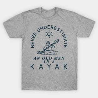 Never Underestimate and Old Man in a Kayak T-Shirt